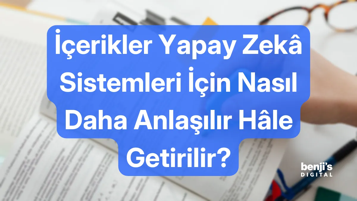 İçerikler yapay zekâ için nasıl daha anlaşılır hâle getirilir kapak görseli, satırları işaretlenmiş basılı bir metin